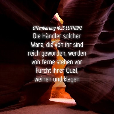 Picture 04 - Offenbarung 18:15 LUTH1912 - Die Händler solcher Ware, die von ihr sind reich - Bible Verse Picture