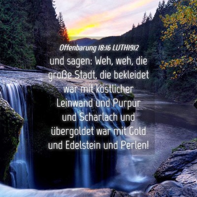 Picture 04 - Offenbarung 18:16 LUTH1912 - und sagen: Weh, weh, die große Stadt, die - Bible Verse Picture