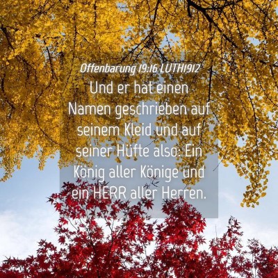 Picture 04 - Offenbarung 19:16 LUTH1912 - Und er hat einen Namen geschrieben auf seinem - Bible Verse Picture