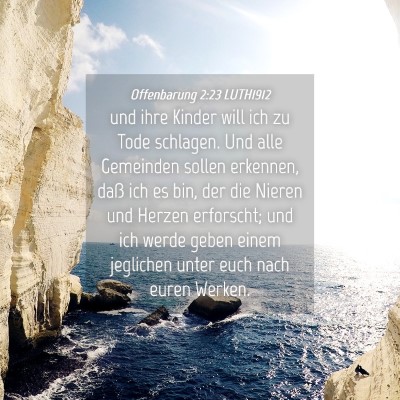 Picture 04 - Offenbarung 2:23 LUTH1912 - und ihre Kinder will ich zu Tode schlagen. Und - Bible Verse Picture