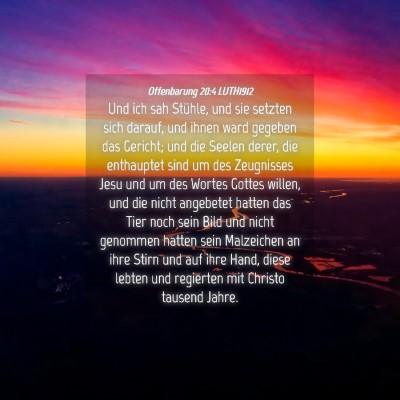 Picture 04 - Offenbarung 20:4 LUTH1912 - Und ich sah Stühle, und sie setzten sich darauf, - Bible Verse Picture