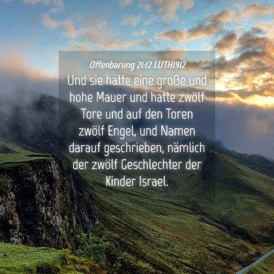 Picture 04 - Offenbarung 21:12 LUTH1912 - Und sie hatte eine große und hohe Mauer und - Bible Verse Picture