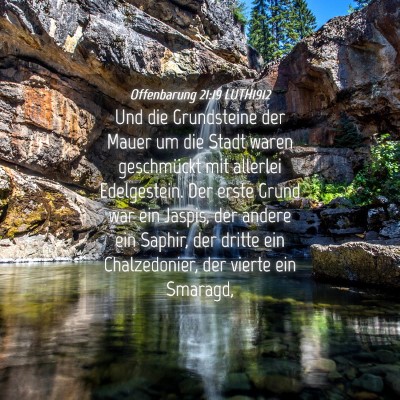 Picture 04 - Offenbarung 21:19 LUTH1912 - Und die Grundsteine der Mauer um die Stadt waren - Bible Verse Picture