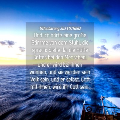 Picture 04 - Offenbarung 21:3 LUTH1912 - Und ich hörte eine große Stimme von dem Stuhl, - Bible Verse Picture