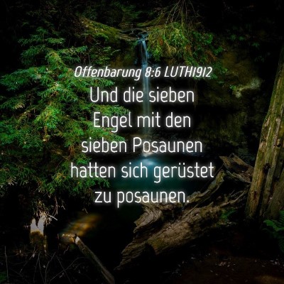 Picture 04 - Offenbarung 8:6 LUTH1912 - Und die sieben Engel mit den sieben Posaunen - Bible Verse Picture