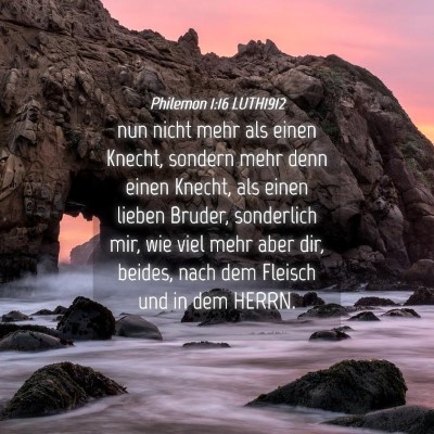 Picture 04 - Philemon 1:16 LUTH1912 - nun nicht mehr als einen Knecht, sondern mehr - Bible Verse Picture