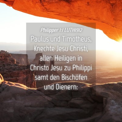 Picture 04 - Philipper 1:1 LUTH1912 - Paulus und Timotheus, Knechte Jesu Christi, allen - Bible Verse Picture