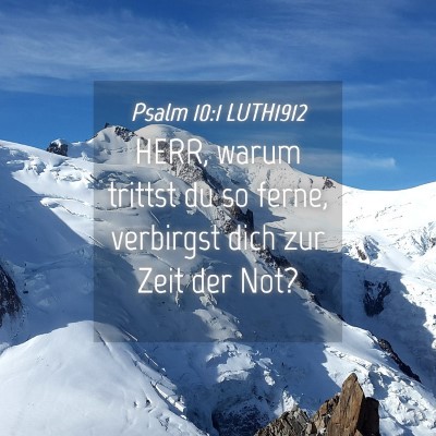 Picture 04 - Psalm 10:1 LUTH1912 - HERR, warum trittst du so ferne, verbirgst dich - Bible Verse Picture
