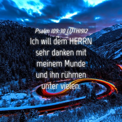 Picture 04 - Psalm 109:30 LUTH1912 - Ich will dem HERRN sehr danken mit meinem Munde - Bible Verse Picture