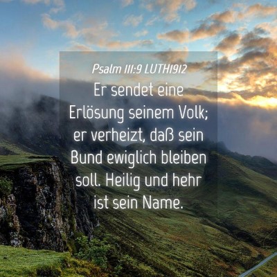 Picture 04 - Psalm 111:9 LUTH1912 - Er sendet eine Erlösung seinem Volk; er - Bible Verse Picture