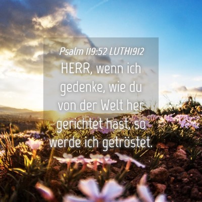 Picture 04 - Psalm 119:52 LUTH1912 - HERR, wenn ich gedenke, wie du von der Welt her - Bible Verse Picture
