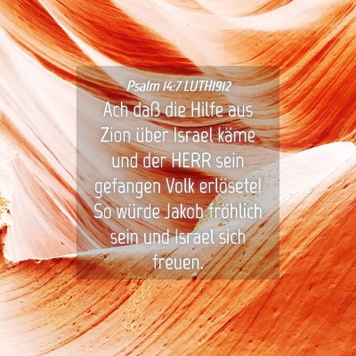 Picture 04 - Psalm 14:7 LUTH1912 - Ach daß die Hilfe aus Zion über Israel käme - Bible Verse Picture