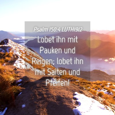 Picture 04 - Psalm 150:4 LUTH1912 - Lobet ihn mit Pauken und Reigen; lobet ihn mit - Bible Verse Picture