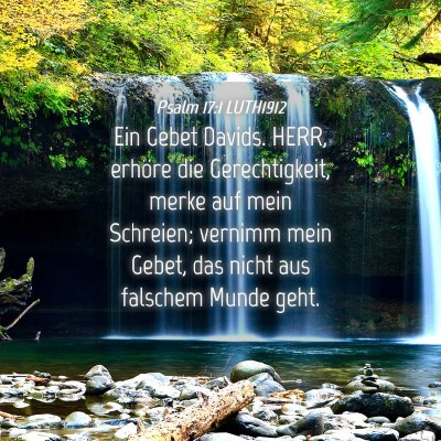 Picture 04 - Psalm 17:1 LUTH1912 - Ein Gebet Davids. HERR, erhöre die - Bible Verse Picture