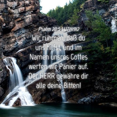 Picture 04 - Psalm 20:5 LUTH1912 - Wir rühmen, daß du uns hilfst, und im Namen - Bible Verse Picture