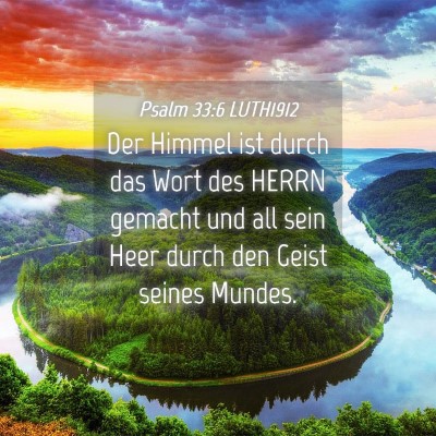 Picture 04 - Psalm 33:6 LUTH1912 - Der Himmel ist durch das Wort des HERRN gemacht - Bible Verse Picture