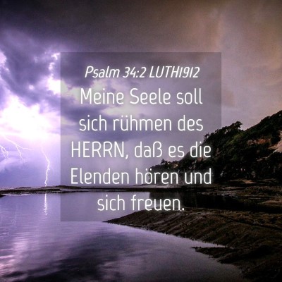 Picture 04 - Psalm 34:2 LUTH1912 - Meine Seele soll sich rühmen des HERRN, daß es - Bible Verse Picture