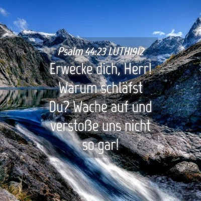 Picture 04 - Psalm 44:23 LUTH1912 - Erwecke dich, Herr! Warum schläfst Du? Wache auf - Bible Verse Picture