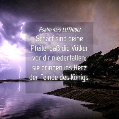 Picture 04 - Psalm 45:5 LUTH1912 - Scharf sind deine Pfeile, daß die Völker vor - Bible Verse Picture