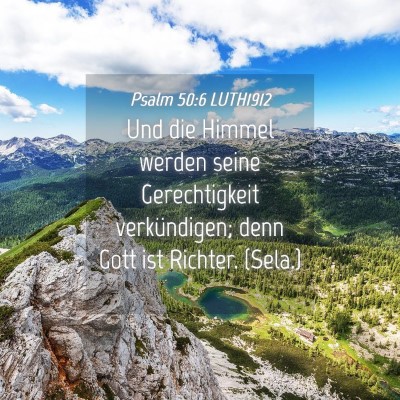 Picture 04 - Psalm 50:6 LUTH1912 - Und die Himmel werden seine Gerechtigkeit - Bible Verse Picture