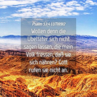 Picture 04 - Psalm 53:4 LUTH1912 - Wollen denn die Übeltäter sich nicht sagen - Bible Verse Picture