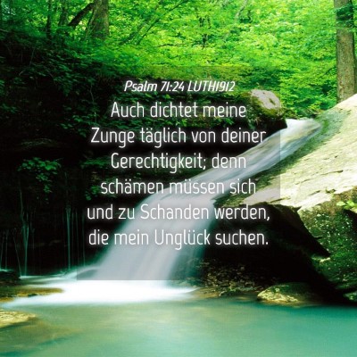 Picture 04 - Psalm 71:24 LUTH1912 - Auch dichtet meine Zunge täglich von deiner - Bible Verse Picture