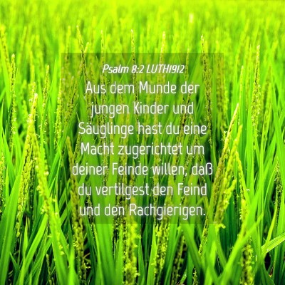 Picture 04 - Psalm 8:2 LUTH1912 - Aus dem Munde der jungen Kinder und Säuglinge - Bible Verse Picture