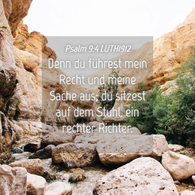 Picture 04 - Psalm 9:4 LUTH1912 - Denn du führest mein Recht und meine Sache aus; - Bible Verse Picture
