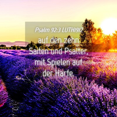 Picture 04 - Psalm 92:3 LUTH1912 - auf den zehn Saiten und Psalter, mit Spielen auf - Bible Verse Picture