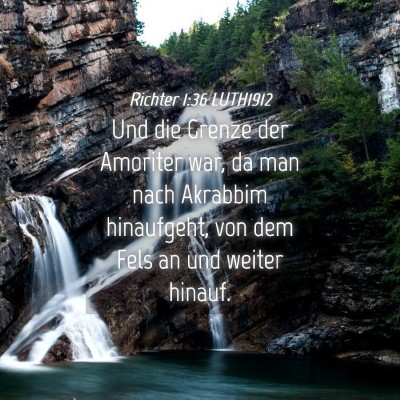 Picture 04 - Richter 1:36 LUTH1912 - Und die Grenze der Amoriter war, da man nach - Bible Verse Picture