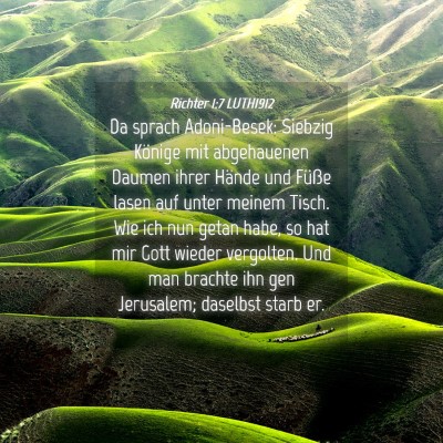 Picture 04 - Richter 1:7 LUTH1912 - Da sprach Adoni-Besek: Siebzig Könige mit - Bible Verse Picture