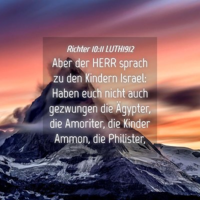 Picture 04 - Richter 10:11 LUTH1912 - Aber der HERR sprach zu den Kindern Israel: Haben - Bible Verse Picture