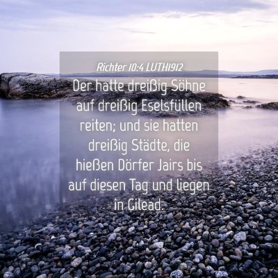 Picture 04 - Richter 10:4 LUTH1912 - Der hatte dreißig Söhne auf dreißig - Bible Verse Picture