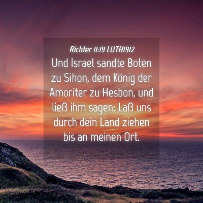Picture 04 - Richter 11:19 LUTH1912 - Und Israel sandte Boten zu Sihon, dem König der - Bible Verse Picture