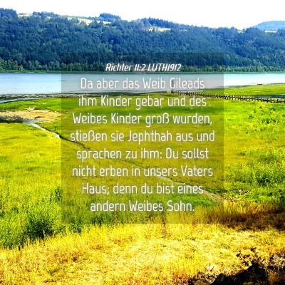 Picture 04 - Richter 11:2 LUTH1912 - Da aber das Weib Gileads ihm Kinder gebar und des - Bible Verse Picture