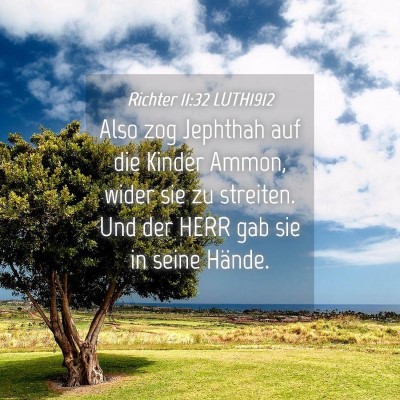 Picture 04 - Richter 11:32 LUTH1912 - Also zog Jephthah auf die Kinder Ammon, wider sie - Bible Verse Picture
