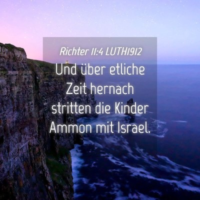 Picture 04 - Richter 11:4 LUTH1912 - Und über etliche Zeit hernach stritten die - Bible Verse Picture