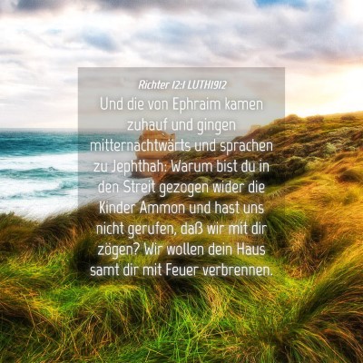 Picture 04 - Richter 12:1 LUTH1912 - Und die von Ephraim kamen zuhauf und gingen - Bible Verse Picture