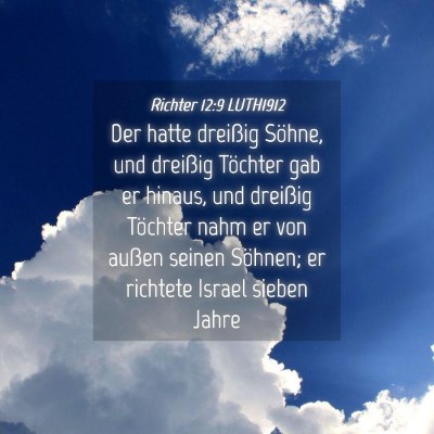 Picture 04 - Richter 12:9 LUTH1912 - Der hatte dreißig Söhne, und dreißig Töchter - Bible Verse Picture