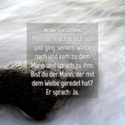 Picture 04 - Richter 13:11 LUTH1912 - Manoah machte sich auf und ging seinem Weibe nach - Bible Verse Picture