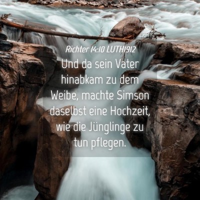 Picture 04 - Richter 14:10 LUTH1912 - Und da sein Vater hinabkam zu dem Weibe, machte - Bible Verse Picture