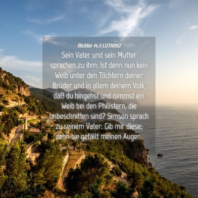 Picture 04 - Richter 14:3 LUTH1912 - Sein Vater und sein Mutter sprachen zu ihm: Ist - Bible Verse Picture
