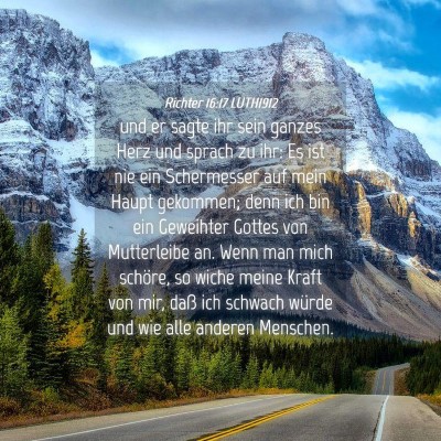 Picture 04 - Richter 16:17 LUTH1912 - und er sagte ihr sein ganzes Herz und sprach zu - Bible Verse Picture