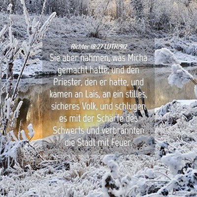 Picture 04 - Richter 18:27 LUTH1912 - Sie aber nahmen, was Micha gemacht hatte, und den - Bible Verse Picture