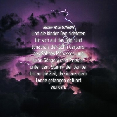 Picture 04 - Richter 18:30 LUTH1912 - Und die Kinder Dan richteten für sich auf das - Bible Verse Picture
