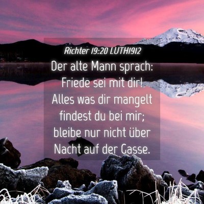 Picture 04 - Richter 19:20 LUTH1912 - Der alte Mann sprach: Friede sei mit dir! Alles - Bible Verse Picture