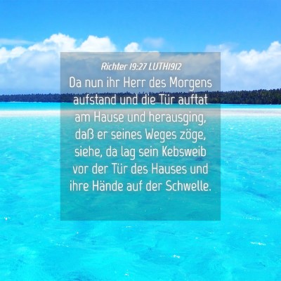 Picture 04 - Richter 19:27 LUTH1912 - Da nun ihr Herr des Morgens aufstand und die Tür - Bible Verse Picture
