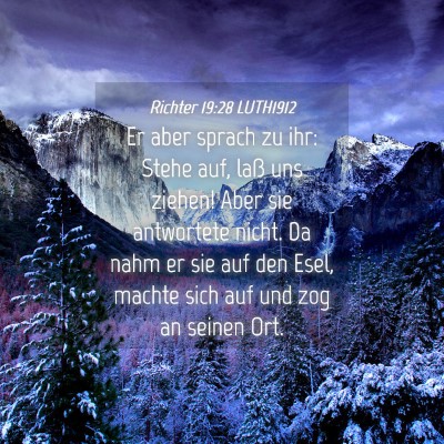 Picture 04 - Richter 19:28 LUTH1912 - Er aber sprach zu ihr: Stehe auf, laß uns - Bible Verse Picture