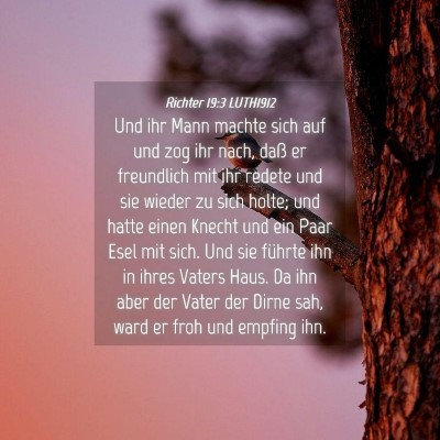 Picture 04 - Richter 19:3 LUTH1912 - Und ihr Mann machte sich auf und zog ihr nach, - Bible Verse Picture