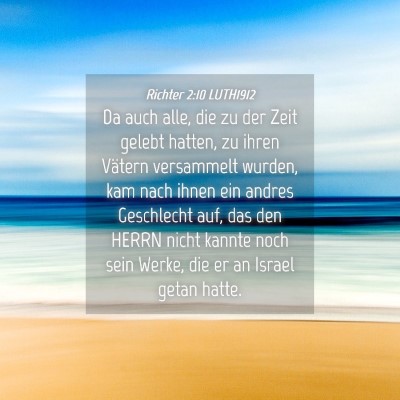 Picture 04 - Richter 2:10 LUTH1912 - Da auch alle, die zu der Zeit gelebt hatten, zu - Bible Verse Picture